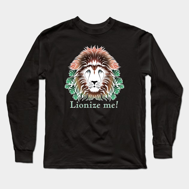 Lionize Me! - Lion Head With Oak Leaves - Mostly On Black Long Sleeve T-Shirt by sleepingdogprod